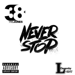 Never Stop (Explicit)