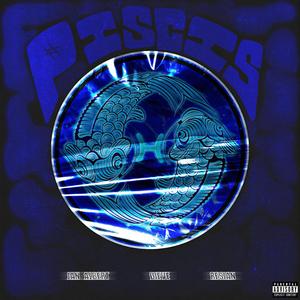 PISCIS (feat. Dieve & Resian) (Explicit)