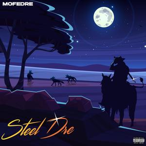 STEEL DRE (Explicit)