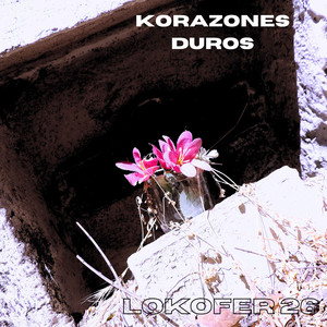 Korazones Duros (Explicit)