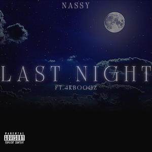 Last Night (feat. 4KBoogz) [Explicit]