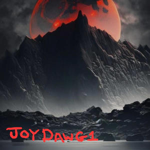 JOYDAWG1 (Explicit)