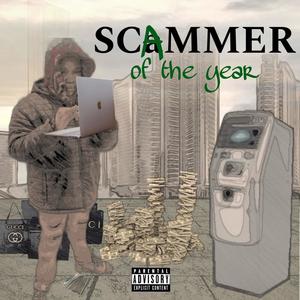 Scammer Of The Year (Explicit)