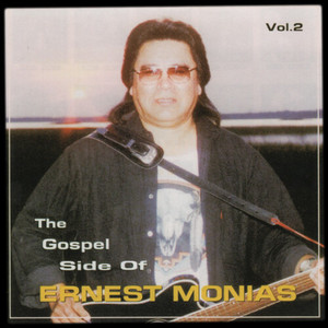 The Gospel Side of Ernest Monias, Vol. 2