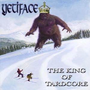 The King Of Tardcore (Explicit)