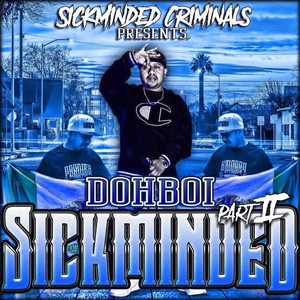 SickMinded Part 2 (Explicit)