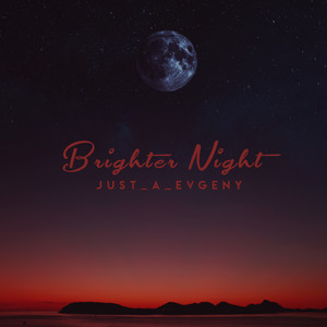 Brighter Night