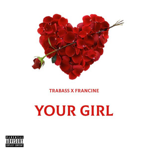 Your Girl (Explicit)