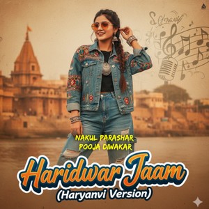 Haridwar Jaam (Haryanvi Version)