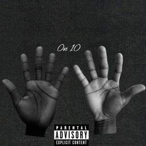 0n 10 (feat. KING KCIRE) (Explicit)