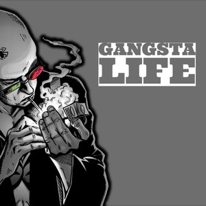 Gangsta Life