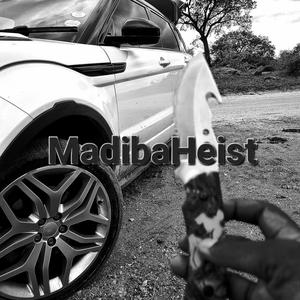 MadibaHeist (feat. Chizzle Makes) (Explicit)