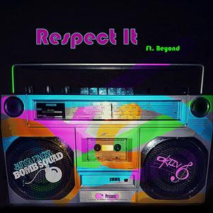 Respect It (feat. Beyond)