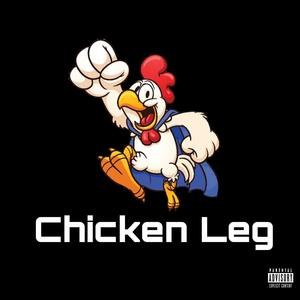 Chicken Leg (Explicit)