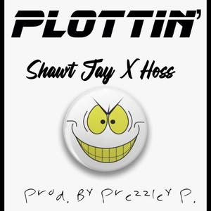 Plottin' (feat. Hossalini & Prezzley P) [Explicit]