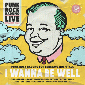 I Wanna Be Well (Punk Rock Raduno for Bergamo Hospitals) [Live at Punk Rock Raduno 2019]