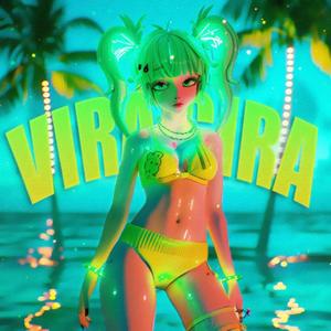 VIRA GIRA (Super Slowed)