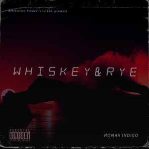 Whiskey & Rye (Explicit)