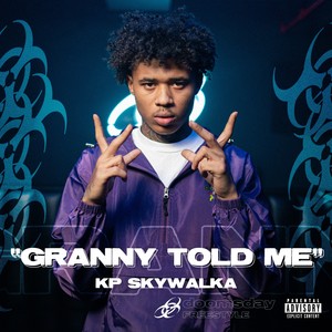 Granny Told Me (Explicit)