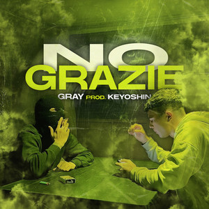 No Grazie (Explicit)