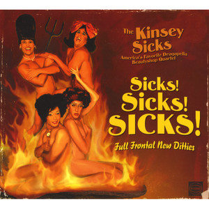 Sicks! Sicks! Sicks! Full Frontal New Ditties