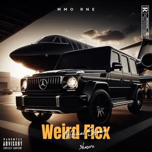 Weird flex (feat. 3kmere) [Explicit]