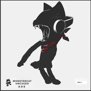 Monstercat Uncaged Ade, Vol. 9