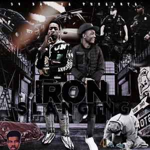 Iron Slanging (Explicit)