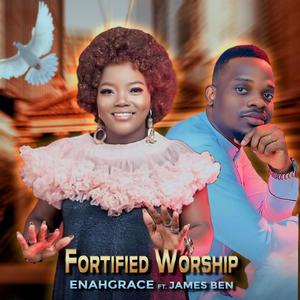 Fortified Worship (feat. James Ben)