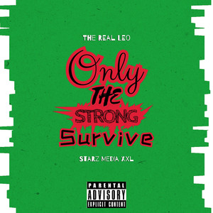 Only the Strong Survive (Explicit)