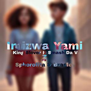 Imizwa Yami (feat. Sphorofita & Bradley Yo Keys) [with S Mash Da V]