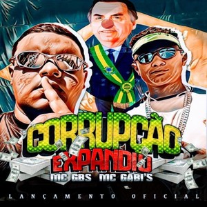 Corrupção Expandiu (feat. MC Gbs) [Explicit]