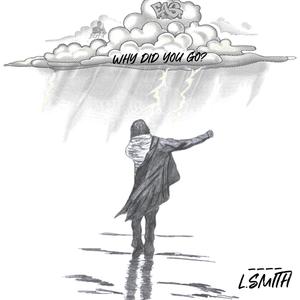 Why did you go (Explicit)