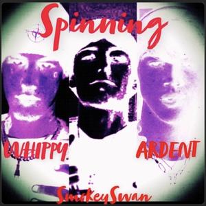 Spinning (feat. SmokeySwan & ARDENT) (Explicit)