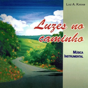 Luzes no Caminho (Música Instrumental)