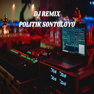 DJ POLITIK SONTOLOYO INS