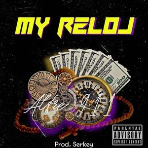 My Reloj (Explicit)