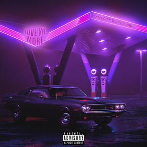 Love Me More (Explicit)