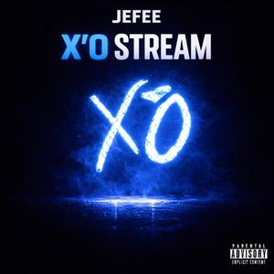 LEAVE ME NOW (X'O Stream) (Explicit)