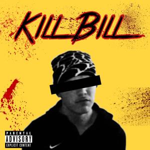 Kill Bill (Explicit)