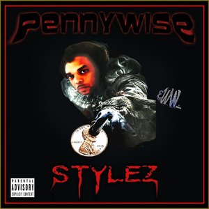 Pennywise Stylez (Explicit)