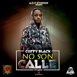 No Son Calle(feat. A.D.V) (Explicit)