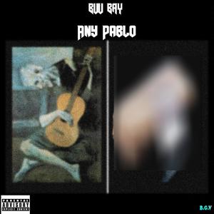 Any Pablo (Explicit)