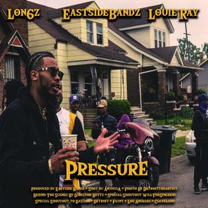 Pressure (feat. Eastside Bandz & Louie Ray) [Explicit]