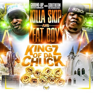 Kingz of da Chuck (feat. Fatboy) [Explicit]