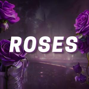 Roses (Explicit)