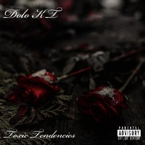Toxic Tendencies (Explicit)