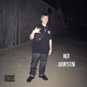 No Jawsin (Explicit)