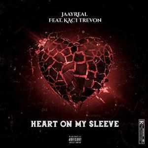 Heart On My Sleeve (feat. KACI TREVON) [Explicit]