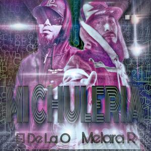 MI CHULERIA (feat. El De La O)